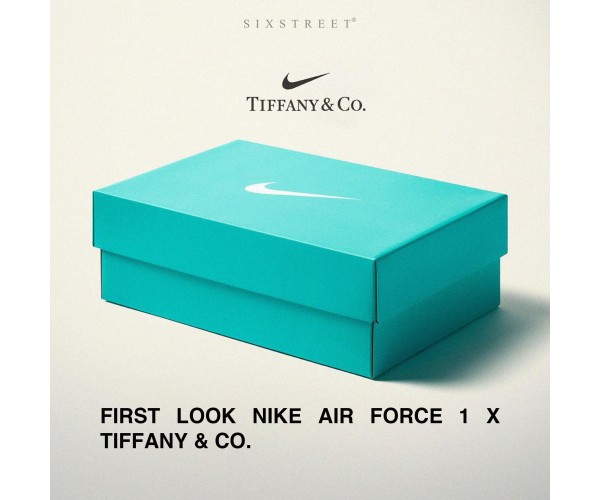 FIRST LOOK NIKE AIR FORCE 1 X TIFFANY & CO.